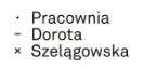 Pracownia Dorota Szelągowska